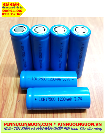 Pin sạc 3.7v Lithium Li-Ion ICR17500-1200mAh (17mmx50mm) chính hãng