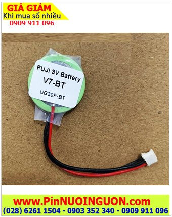 FUJI V7-BT, UG30P-BT; Pin nuôi nguồn FUJI V7-BT, UG30P-BT lithium 3v 620mAh, Xuất xứ Indonesia 