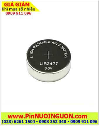 Pin LIR2477, Pin sạc Li-ion Lithium 3.6v LIR2477 (24mm x 7.4mm) chính hãng |TẠM HẾT HÀNG